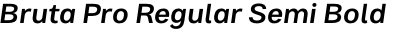 Bruta Pro Regular Semi Bold Italic